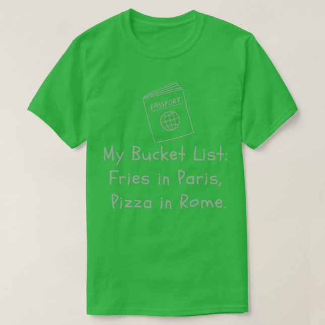 My Bucket List Design T-Shirt (Design Front)