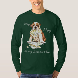 My Bulldog Ate My Lesson Plan T-Shirt