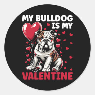 My Bulldog Is My Valentine English Bulldog Valenti Classic Round Sticker