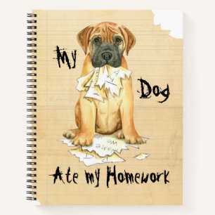 My Bullmastiff Ate My Homework Notebook