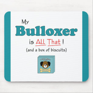 My Bulloxer is All That! Mouse Mat