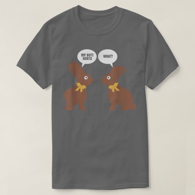 My Butt Hurts Bunny  T-Shirt (Design Front)