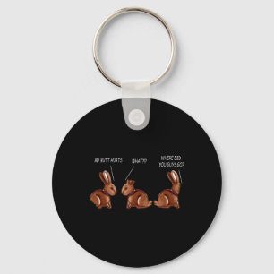 My Butt Hurts Chocolate Bunny Rabbit Funny Easter Key Ring