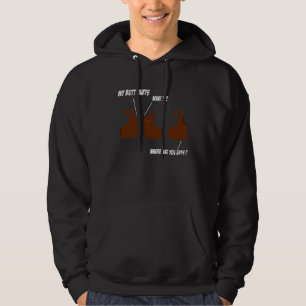 My Butt Hurts  Easter Chocolate Bunny Meme Joke Hoodie