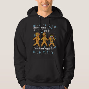 My Butt Hurts Funny Christmas Cookie Gingerbread M Hoodie