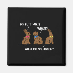 My Butt Hurts Happy Easter Day Bunny Rabbit Eggs H Magnet