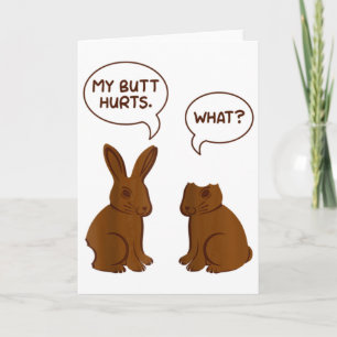 My Butt Hurts What Funny Bitten Chocolate Easter B Card