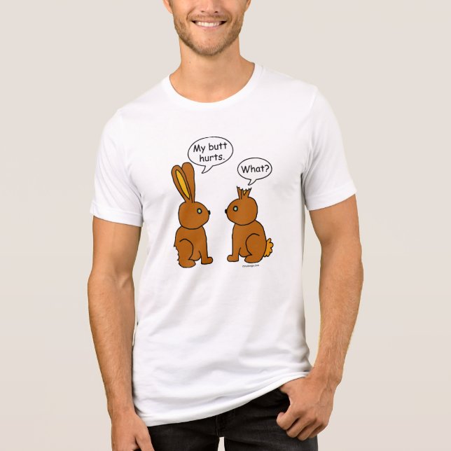 My Butt Hurts! - What? Tri-Blend Shirt (Front)