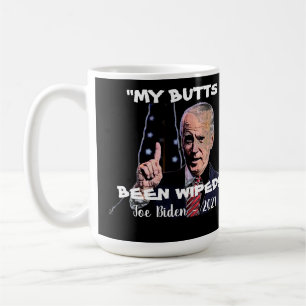 My Butts Been Wiped Coffee Mug