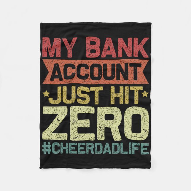 My Bynk Account Just Hit Zero Cheer Dad - Proud Ch Fleece Blanket (Front)