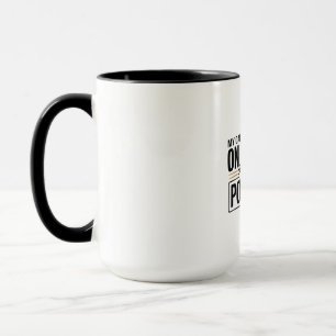 My Calm Side Is on Vacation Mug
