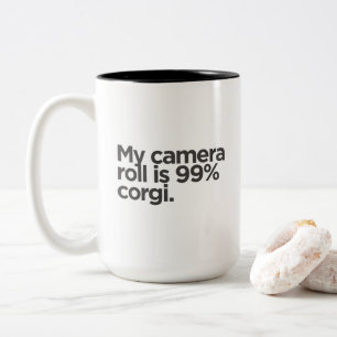 'My Camera Roll Is 99% Corgi.' Funny Corgi Parent Two-Tone Coffee Mug