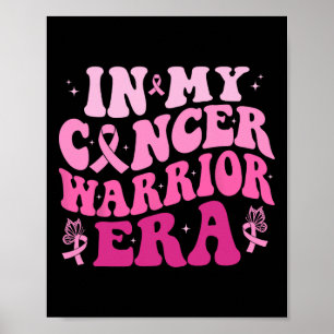 My Cancer Warrior Era Breast Cancer Awareness Wome Poster