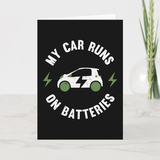 My car runs on Batteries Funny EV Gift Electric Card (Front)