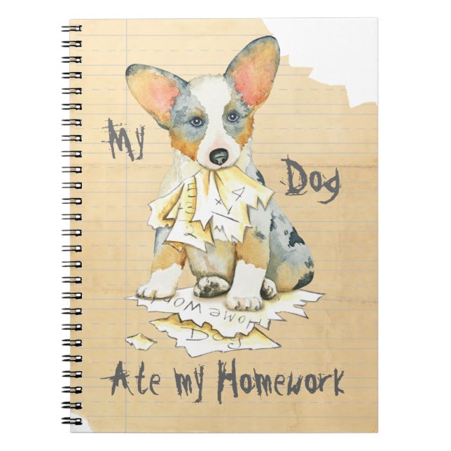 My Cardigan Welsh Corgi Ate my Homework Notebook (Front)