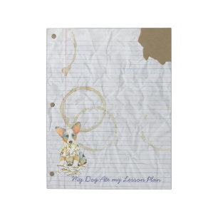 My Cardigan Welsh Corgi Ate my Lesson Plan Notepad