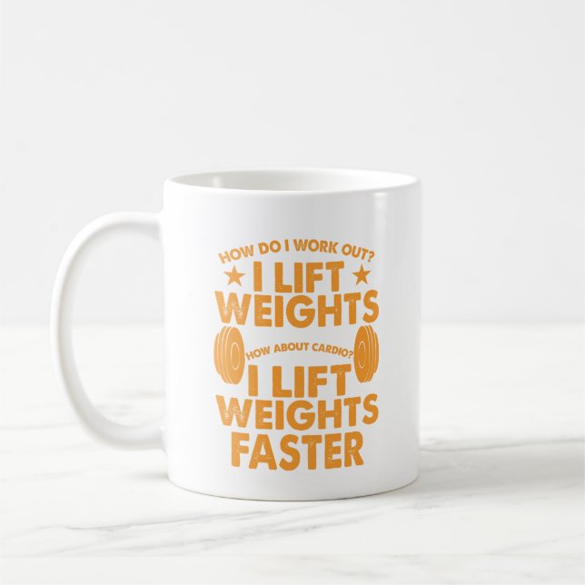 My Cardio Is Lifting Weights Faster Coffee Mug (Left)