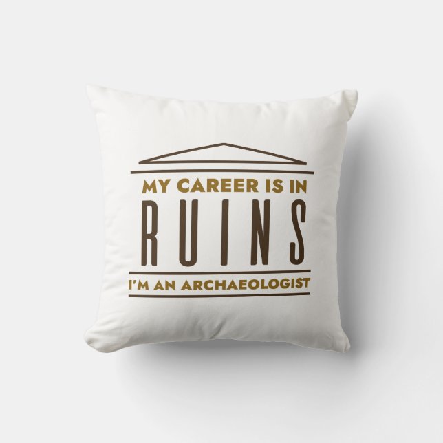 My Career Is In Ruins Cushion (Front)