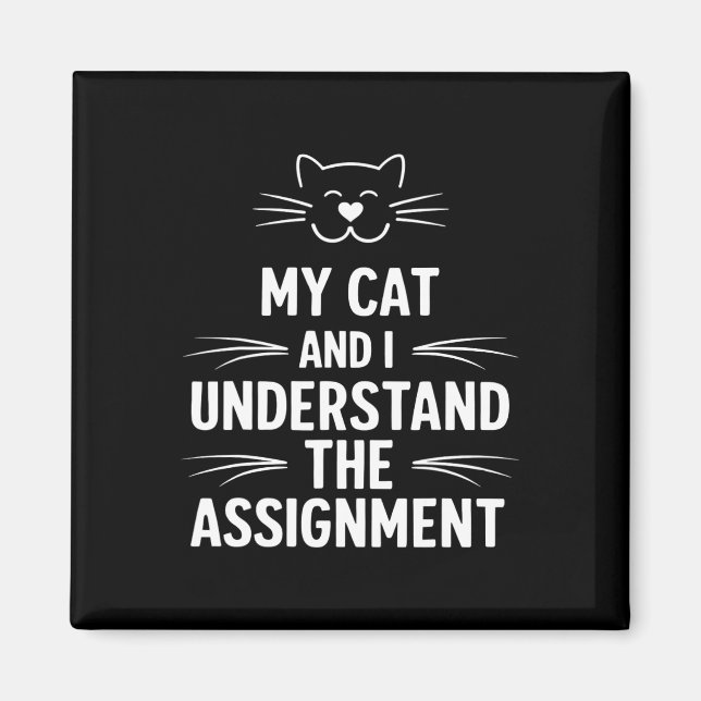 My Cat And I Understand The Ignment Democrat Liber Magnet (Front)