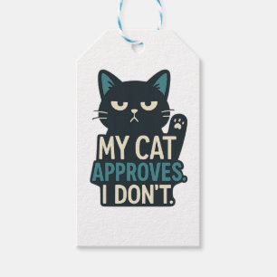 My Cat Approves, I Don’t – Funny Cat Quote Gift Tags