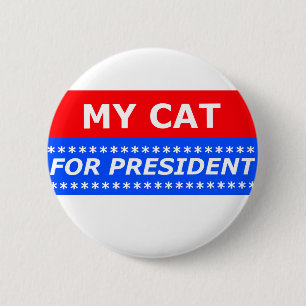 My Cat For President 6 Cm Round Badge