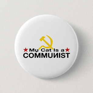 My Cat is a COMMUNIST 6 Cm Round Badge