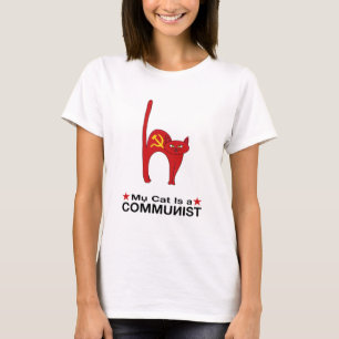 My Cat is a COMMUNIST great gift ideas politic T-Shirt
