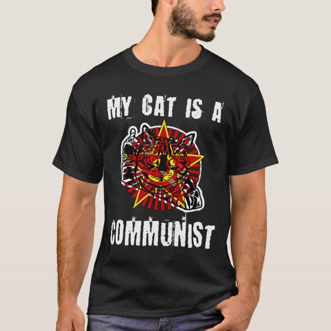 My Cat Is A Communist   Rude Communist Cat T-Shirt (Front)