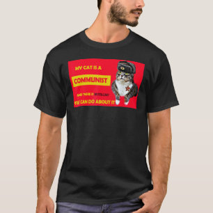 My Cat Is A Communist Vintage  Cat Saying T-Shirt