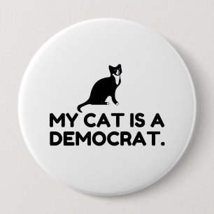 My Cat Is A Democrat 10 Cm Round Badge