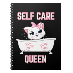My Cat Is a Self Care Queen Notebook