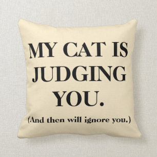 My Cat Is Judging You Cushion