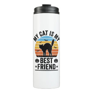 My Cat Is My Best Friend Vintage Cat Shirt Design_ Thermal Tumbler