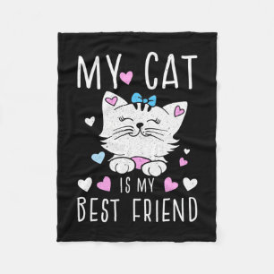 My Cat Is My Best Friends Fleece Blanket