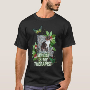 My Cat Is My Therapist Cat In Chair Mental Healt T-Shirt