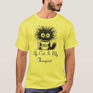 My Cat Is My Therapist. T-Shirt