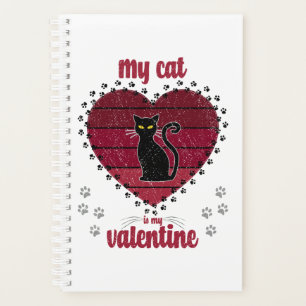 My Cat Is My Valentine Cute valentine gift Planner