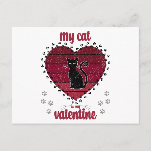 My Cat Is My Valentine | Cute valentine gift Postcard (Front)