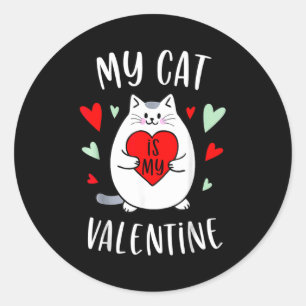 My Cat Is My Valentine Kitten Lover Heart Valentin Classic Round Sticker
