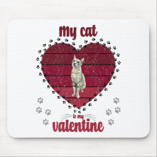 My Cat Is My Valentine Mouse Mat
