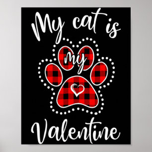My Cat Is My Valentine Red Plaid Cat Lover Valenti Poster
