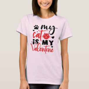 My Cat is My Valentine T-Shirt
