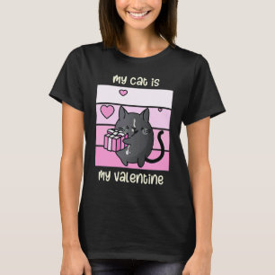 My Cat is My Valentine Valentine's Day Cat and Pi T-Shirt