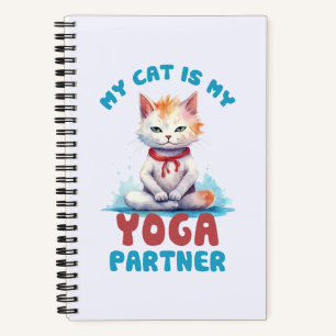 My Cat Is My Yoga Partner -Adorable Meditating Cat Notebook