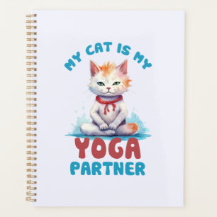 My Cat Is My Yoga Partner -Adorable Meditating Cat Planner