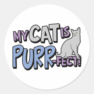 My Cat Is Purr-fect Classic Round Sticker