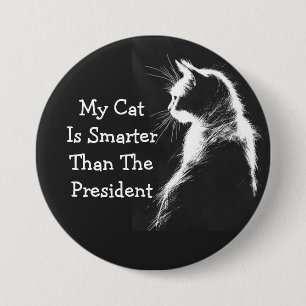 My cat is smarter than the president 7.5 cm round badge