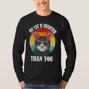 My Cat is smarter than you, funny cat meme T-Shirt