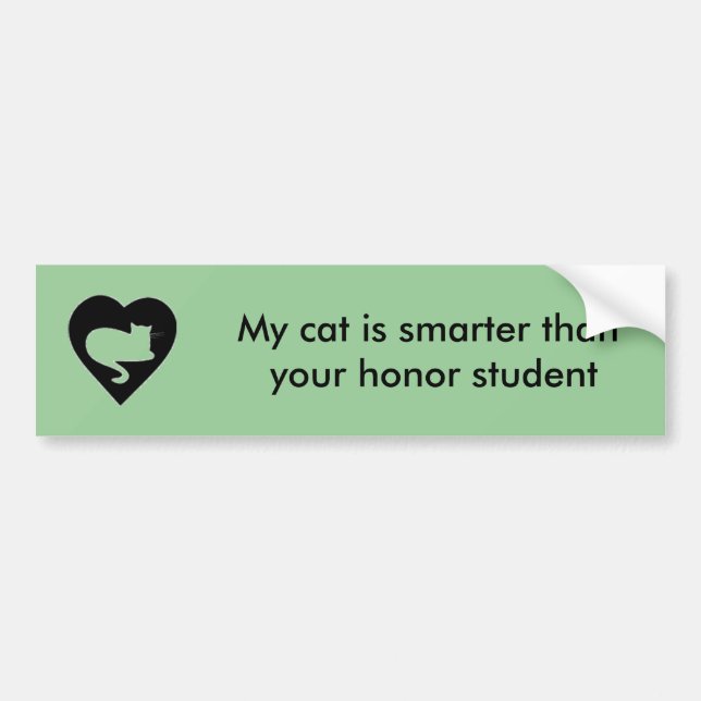 My cat is smarter than  your honour student bumper sticker (Front)