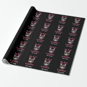 My Cat Is Your Valentine Celebrate Valentine’s Day Wrapping Paper